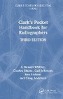 Cover: Clark's Pocket Handbook for Radiographers - CRC Press