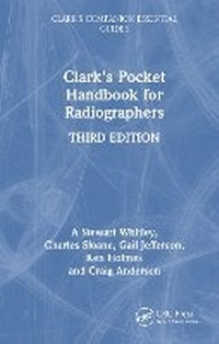 Enlarge image Cover: Clark's Pocket Handbook for Radiographers - CRC Press