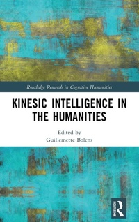 Enlarge image Cover: Kinesic Intelligence in the Humanities - Routledge