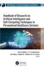 Cover: Handbook of Research on Artificial Intelligence and Soft Computing Techniques in Personalized Healthcare Services - Apple Academic Press Inc.