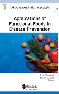 Enlarge image Cover: Applications of Functional Foods in Disease Prevention - Apple Academic Press Inc.