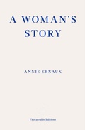 Cover: A Woman's Story - Fitzcarraldo Editions