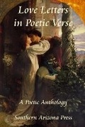 Cover: Love Letters in Poetic Verse - Southern Arizona Press