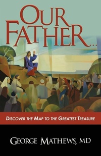 Enlarge image Cover: Our Father ... - Carpenter's Son Publishing