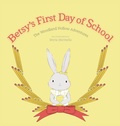 Cover: Betsy's First Day of School - Snowpress Publishing LLC