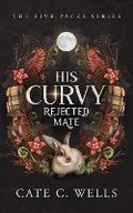 Cover: His Curvy Rejected Mate - Ship Street Press, LLC