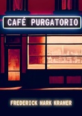 Cover: Cafe Purgatorio - Sagging Meniscus Press