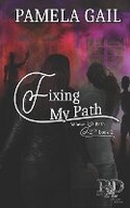 Cover: Fixing My Path - Brackish Publishing