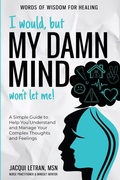 Cover: I Would, but My DAMN MIND Won't Let Me! - Healed Mind