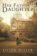 Cover: Her Father's Daughter - Griffith Cameron Publishing