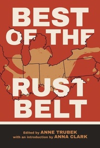 Enlarge image Cover: Best of the Rust Belt - Belt Publishing