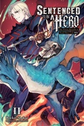 Cover: Sentenced to Be a Hero, Vol. 2 (light novel) - Yen Press