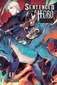 Enlarge image Cover: Sentenced to Be a Hero, Vol. 2 (light novel) - Yen Press