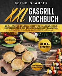 Abbildung von: XXL Gasgrill Kochbuch - tredition