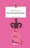 Cover: Die Frau und die Hydra. Life is a Story - story.one - story.one publishing