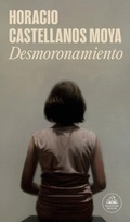 Cover: Desmoronamiento / Crumbling - Literatura Random House