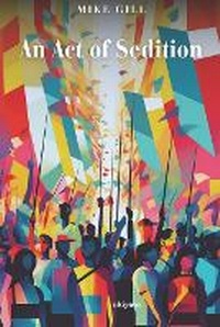 Enlarge image Cover: An Act of Sedition - Ukiyoto Publishing