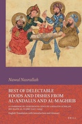 Cover: Best of Delectable Foods and Dishes from al-Andalus and al-Maghrib: A Cookbook by Thirteenth-Century Andalusi Scholar Ibn Razin al-Tujibi (1227-1293) - Brill