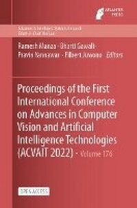 Enlarge image Cover: Proceedings of the First International Conference on Advances in Computer Vision and Artificial Intelligence Technologies (ACVAIT 2022) - Atlantis Press