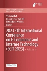 Enlarge image Cover: 2023 4th International Conference on E-Commerce and Internet Technology (ECIT 2023) - Atlantis Press