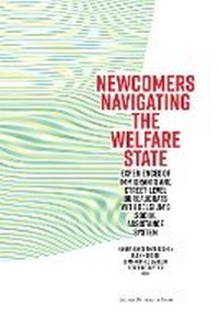Enlarge image Cover: Newcomers Navigating the Welfare State - Leuven University Press