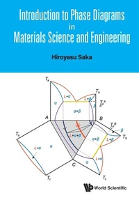 Enlarge image Cover: Introduction To Phase Diagrams In Materials Science And Engineering - World Scientific Publishing Co Pte Ltd