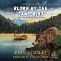 Cover: Blown by the Same Wind - Recorded Books, Inc.
