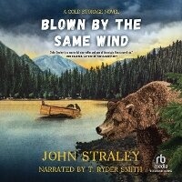 Enlarge image Cover: Blown by the Same Wind - Recorded Books, Inc.