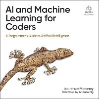 Enlarge image Cover: AI and Machine Learning for Coders - Ascent Audio