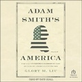 Cover: Adam Smith's America - Tantor Audio