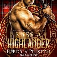 Enlarge image Cover: Kiss a Highlander - Tantor Audio