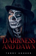 Cover: Darkness and Dawn - Blue Dahlia Publishing House