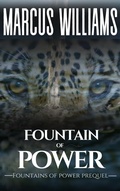 Cover: Fountain of Power (Fountains of Power, #0) - Williams & Co Publishing LLC