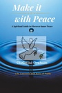 Cover: Make it with Peace - Xlibris Us