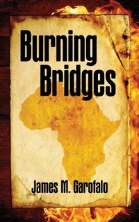 Abbildung von: Burning Bridges - Palmetto Publishing