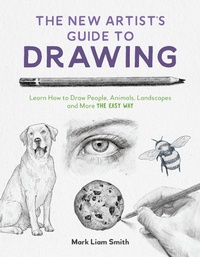 Abbildung von: The New Artist's Guide to Drawing - Page Street Publishing