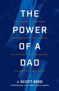 Cover: The Power of a Dad - Trilogy Christian Publishing