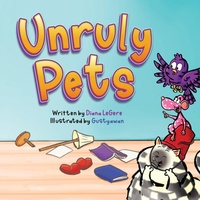 Abbildung von: Unruly Pets - Gracelyn Books
