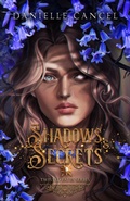 Cover: Shadows and Secrets - Danielle Cancel