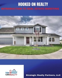 Abbildung von: Hooked on Realty - Strategic Realty Partners, LLC