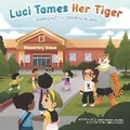 Cover: Luci Tames Her Tiger - Mental Health Books for Kids