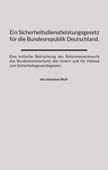 Bild: Ein Sicherheitsdienstleistungsgesetz f&uuml;r die Bundesrepublik Deutschland. - BoD - Books on Demand