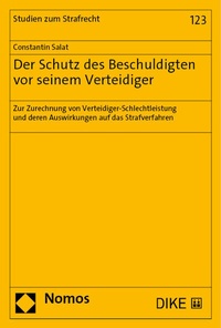 Abbildung von: Der Schutz des Beschuldigten vor seinem Verteidiger - Nomos