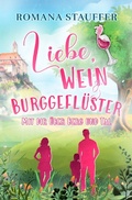 Cover: Swiss-Mountain-Love-Dilogie / Liebe, Wein &amp; Burggefl&uuml;ster - epubli