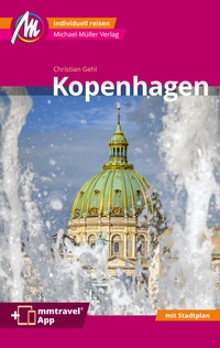 Abbildung von: Kopenhagen MM-City Reiseführer Michael Müller Verlag - Michael Müller Verlag