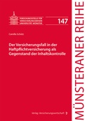 Cover: Der Versicherungsfall in der Haftpflichtversicherung als Gegenstand der Inhaltskontrolle - VVW Verlag Versicherungswirtschaft