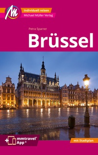 Abbildung von: Brüssel MM-City Reiseführer Michael Müller Verlag - Michael Müller Verlag