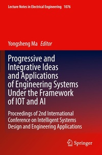 Enlarge image Cover: Progressive and Integrative Ideas and Applications of Engineering Systems Under the Framework of IOT and AI - Springer