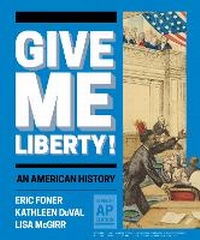 Enlarge image Cover: Give Me Liberty! - WW Norton & Co