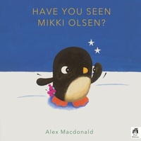 Abbildung von: Have You Seen Mikki Olsen? - Frances Lincoln Children's Books